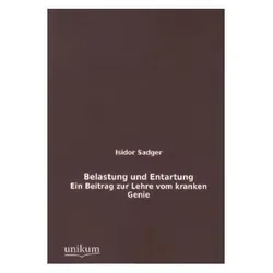 Belastung und Entartung, Sachbücher von Isidor Sadger