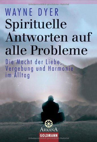Wayne Dyer - Spirituelle Antworten auf alle Probleme: Die Macht von Liebe, Vergebung und Harmonie im Alltag - Preis vom 17.10.2026 19:25:27 h