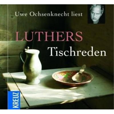 Luthers Tischreden - Martin Luther, Audio, 4056198036358