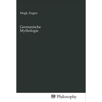 Germanische Mythologie, Taschenbuch von , MV-Philosophy, 978-3-96880-227-5