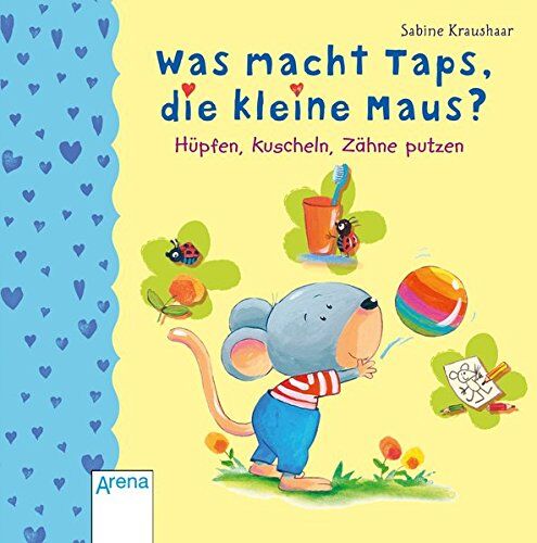 Hanna Röhling - Was macht Taps, die kleine Maus?: Hüpfen, kuscheln, Zähne putzen: - Preis vom 09.10.2026 07:28:09 h