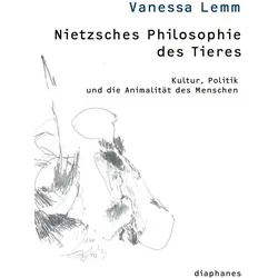 Nietzsches Philosophie des Tieres, Fachbücher von Vanessa Lemm