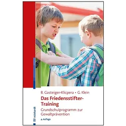 DasFriedensstifter-Training, Fachbücher von Barbara Gasteiger-Klicpera, Gudrun Klein