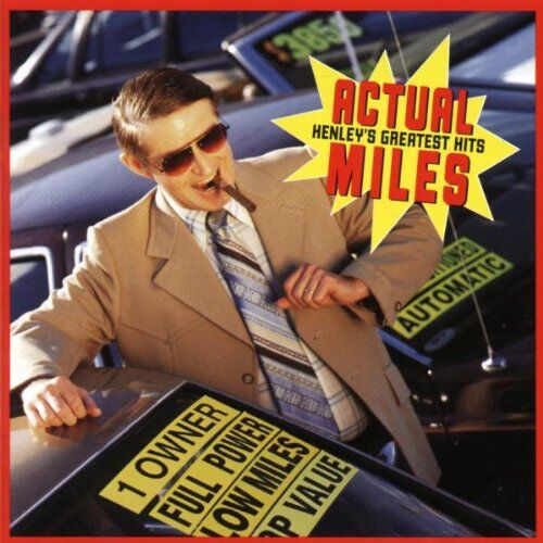 Don Henley - Actual Miles - Don Henley's Greatest Hits - Preis vom 08.10.2026 07:26:42 h
