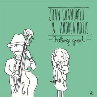 Feeling Good - Joan Chamorro & Andrea Motis, CD
