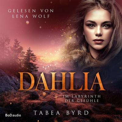 Dahlia - Tabea Byrd, Audio, 9783757866853