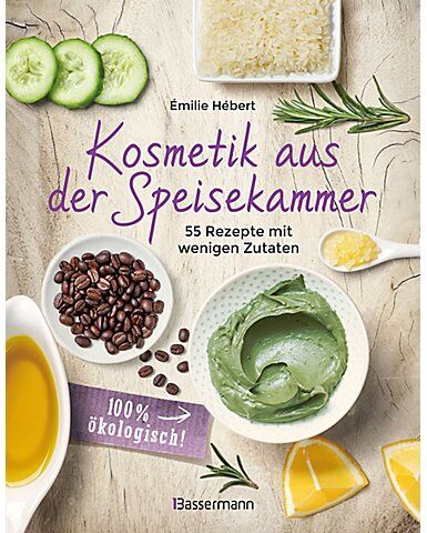 Buch "Kosmetik aus der Speisekammer"