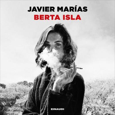 Berta Isla - Javier Marías, Audio, 9788858492840