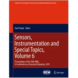 Sensors, Instrumentation and Special Topics, Volume 6, Fachbücher von Tom Proulx