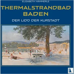Thermalstrandbad Baden, Reisebücher von Elisabeth Hämmerle