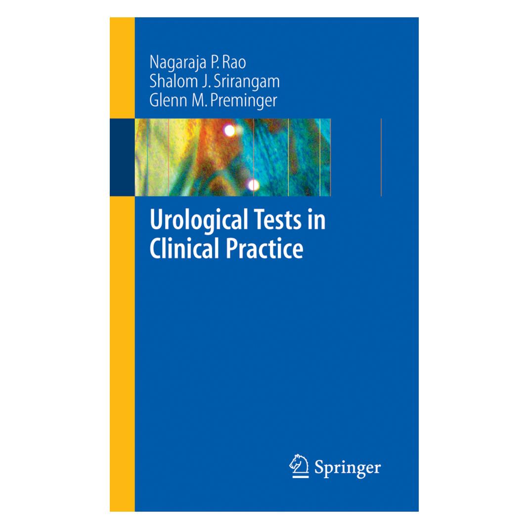 Springer Urological Tests in Clinical Practice (Englisch, Softcover, Glenn M Preminger, Glenn M. Preminger, Nagaraja P Rao, Nagaraja P. Rao, P. N. Rao, Shalom J Srirangam, Shalom J. Srirangam) (55188990)