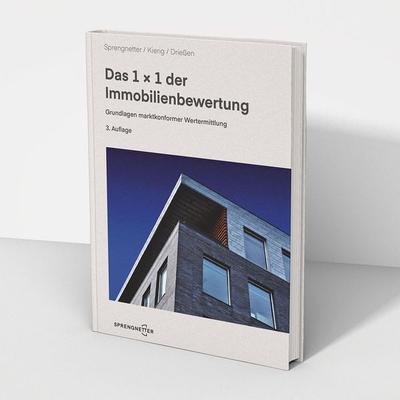 Das 1 x 1 der Immobilienbewertung, Gebundene Ausgabe von Hans Otto Sprengnetter,Jochem Kierig,Sebastian Driessen, Sprengnetter, 978-3-945689-55-4