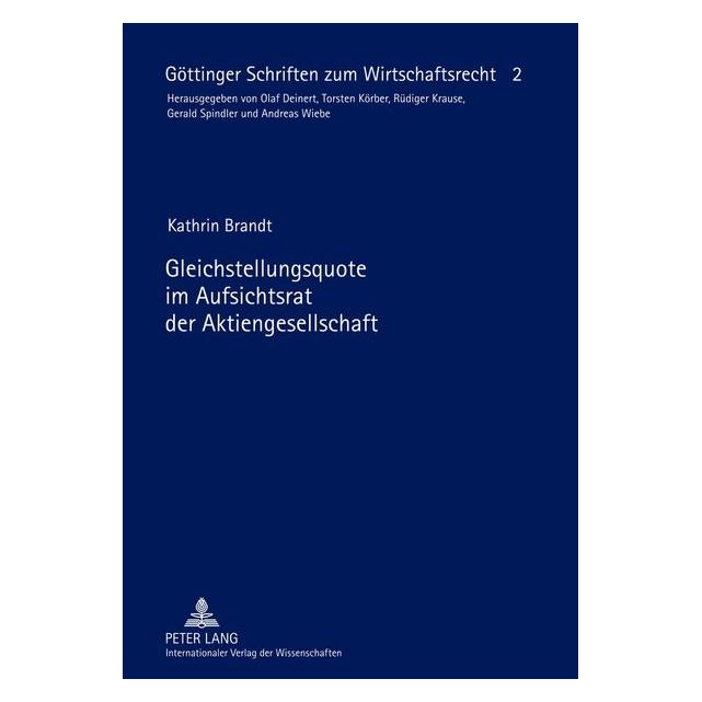 Peter Lang Gleichstellungsquote im Aufsichtsrat der Aktiengesellschaft (Deutsch, Hardcover, Kathrin Brandt) (7276834)