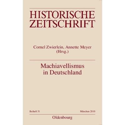 Machiavellismus in Deutschland, Taschenbuch von , De Gruyter Oldenbourg, 978-3-486-59213-9
