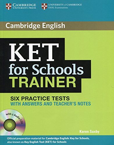 Karen Saxby - Ket for Schools Trainer Six Practice Tests with Answers, Teacher's Notes and Audio CDs (2) (Authored Practice Tests) - Preis vom 04.10.2026 03:51:26 h