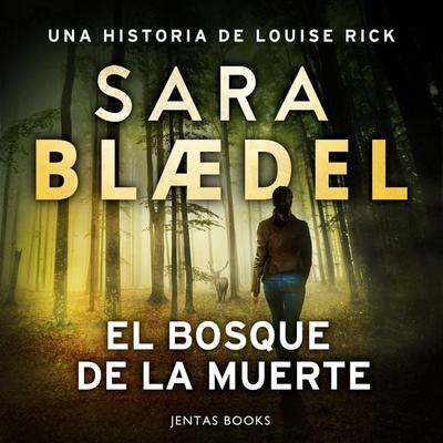 El bosque de la muerte - Sara Blædel, Audio, 9788742812129