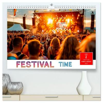 Festival Time (hochwertiger Premium Wandkalender 2027 DIN A2 quer), Kunstdruck in Hochglanz