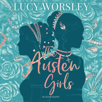 The Austen Girls - Lucy Worsley, Audio, 9781526617910