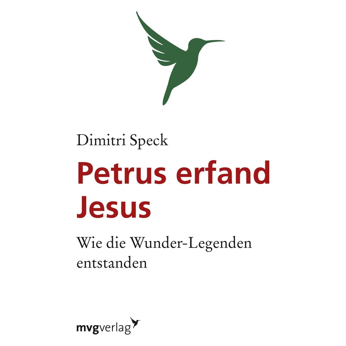 MVG Petrus erfand Jesus (Deutsch, Softcover, Dimitri Speck) (8948408)
