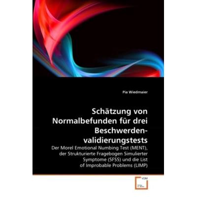 Wiedmaier, P: Schätzung von Normalbefunden für drei Beschwer, Taschenbuch von Pia Wiedmaier, VDM, 978-3-639-32920-9