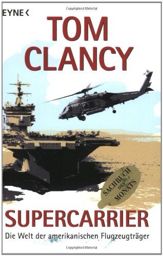Tom Clancy - Supercarrier. Die Welt der amerikanischen Flugzeugträger. - Preis vom 09.10.2026 07:28:09 h