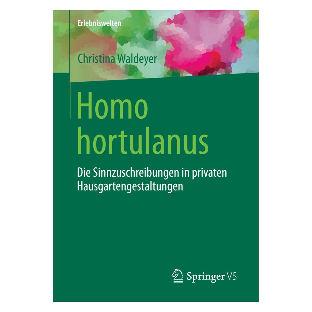 Springer Homo hortulanus (Deutsch, Softcover, Christina Waldeyer) (55822531)