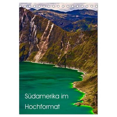 Südamerika im Hochformat (Tischkalender 2026 DIN A5 hoch), CALVENDO Monatskalender
