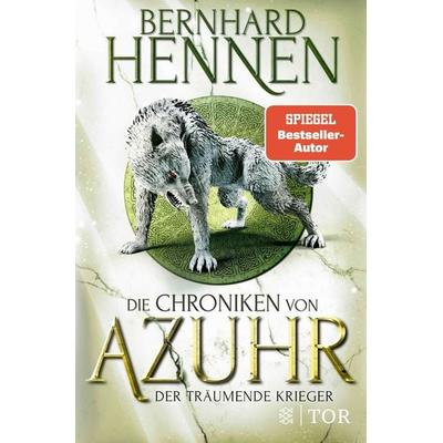 Die Chroniken von Azuhr – Der träumende Krieger, Taschenbuch von Bernhard Hennen, Fischer Tor, 978-3-596-70838-3