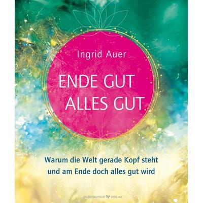Ende gut - alles gut, Taschenbuch von Ingrid Auer, Silberschnur, 978-3-96933-119-4
