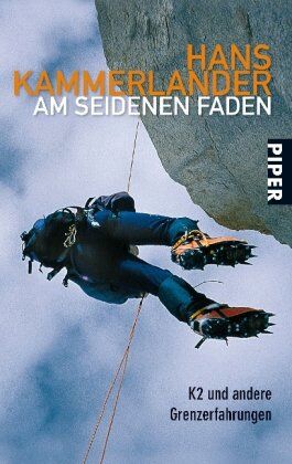 Hans Kammerlander - Am seidenen Faden: K2 und andere GrenzerfahrungenUnter Mitarbeit von Walther Lücker - Preis vom 14.10.2026 23:07:16 h
