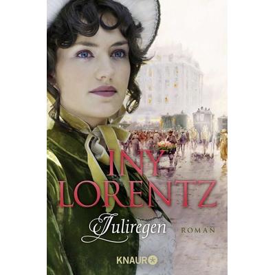 Juliregen, Taschenbuch von Iny Lorentz, Knaur Taschenbuch