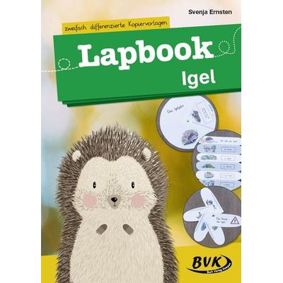 Lapbook Igel, Geheftet von Svenja Ernsten, BVK Buch Verlag Kempen GmbH, 978-3-86740-981-0