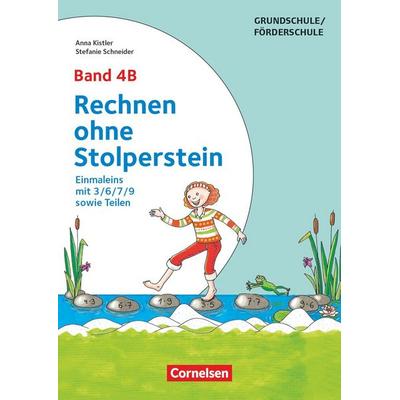 Rechnen ohne Stolperstein - Band 4B, Taschenbuch von Anna Kistler,Stefanie Schneider, Cornelsen Pädagogik, 978-3-589-15990-1