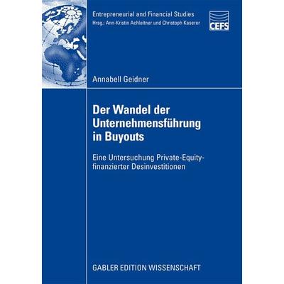 Der Wandel der Unternehmensführung in Buyouts, Taschenbuch von Annabell Geidner, Betriebswirtschaftlicher Verlag Gabler, 978-3-8349-1544-3