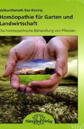 Kaviraj, Vaikunthanath D. - Homöopathie für Garten und Landwirtschaft - Preis vom 14.10.2026 23:07:16 h
