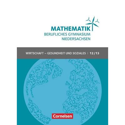 Mathematik - Berufliches Gymnasium - Niedersachsen - Klasse 12/13 (Qualifikationsphase), Taschenbuch von Rolf Schöwe,Jost Knapp,Volker Klotz,