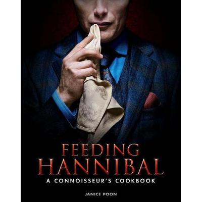 Feeding Hannibal, Gebundene Ausgabe von Janice Poon, Titan Publ. Group Ltd., 978-1-78329-766-5