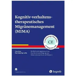 Kognitiv-verhaltenstherapeutisches Migränemanagement (MIMA), Fachbücher von Eva Liesering-Latta, Timo Klan