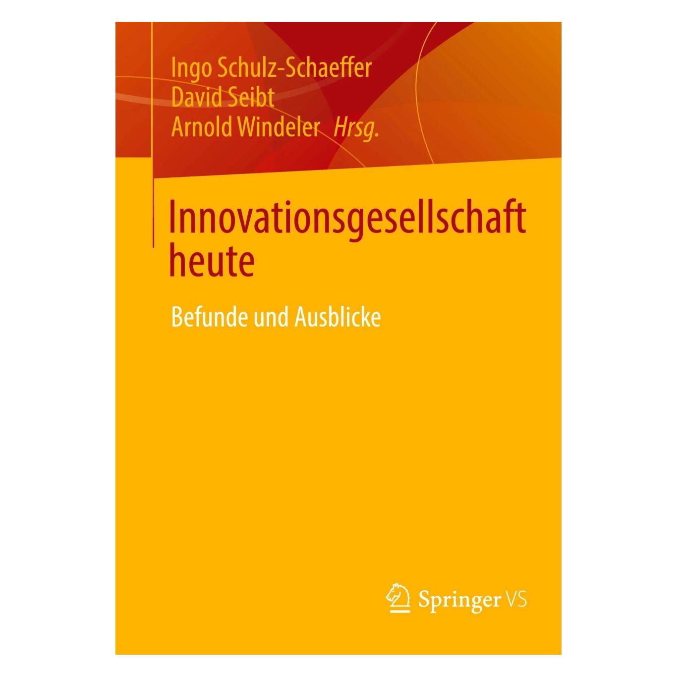 Springer Innovationsgesellschaft heute (Deutsch, Softcover, Arnold Windeler, David Seibt, Ingo Schulz-Schaeffer) (39508620)
