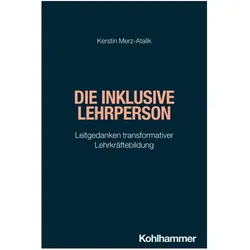 Die inklusive Lehrperson, Fachbücher von Kerstin Merz-Atalik
