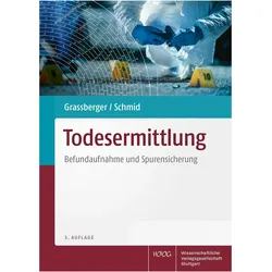 Todesermittlung, Fachbücher von Harald Schmid, Martin Grassberger