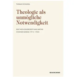 Theologie als unmögliche Notwendigkeit, Fachbücher von Thomas Schlegel