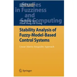 Stability Analysis of Fuzzy-Model-Based Control Systems, Fachbücher von Hak-Keung Lam, Allen Leung