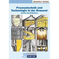 Prozesstechnik und Technologie in der Brauerei, Fachbücher von Annette Schwill-Miedaner