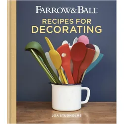 Farrow & Ball Recipes for Decorating, Sachbücher von Joa Studholme