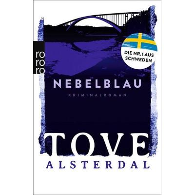 Nebelblau, Taschenbuch von Tove Alsterdal, Rowohlt Taschenbuch, 978-3-499-00781-1