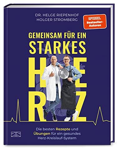 Holger Stromberg - Gemeinsam für ein starkes Herz: Die besten Rezepte und Übungen für ein gesundes Herz-Kreislauf-System - Preis vom 30.09.2026 09:01:18 h