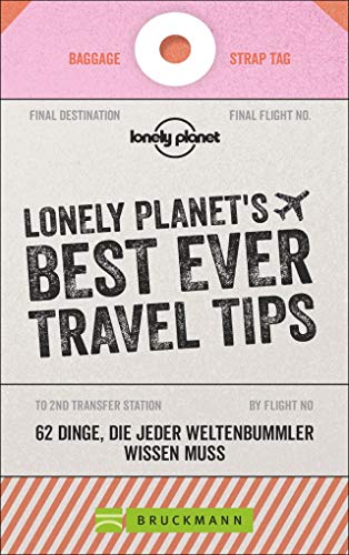 Best Ever Travel Tips: 62 Dinge, die jeder Weltenbummler wissen muss von den Lonely-Planet-Reiseprofis. Reisetipps um günstig und sicher in den Urlaub zu fahren – der Reiseführer zur Urlaubsplanung - Preis vom 02.10.2026 23:42:20 h
