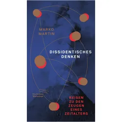 Dissidentisches Denken, Sachbücher von Marko Martin
