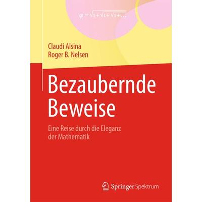 Bezaubernde Beweise, Taschenbuch von Claudi Alsina,Roger B. Nelsen, Springer Berlin, 978-3-642-34792-4